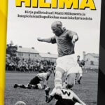 HILIMA - kirja pallotaituri Matti Hiltusesta ja kuopiolaisjalkapalloilun naatiskeluvuosista